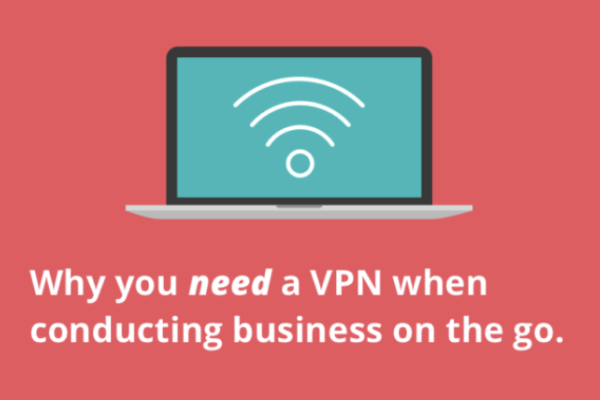 Infographic: Why You Need a VPN when Conducting Business on Wi-Fi